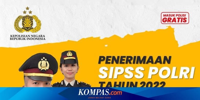 31 Jurusan Kuliah D4-S2 yang Bisa Mendaftar SIPSS Polri 2022 – Kompas.com – KOMPAS.com