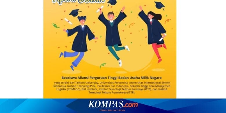 Beasiswa Aperti BUMN 2021 Telah Dibuka, Ini Informasinya – Kompas.com – KOMPAS.com